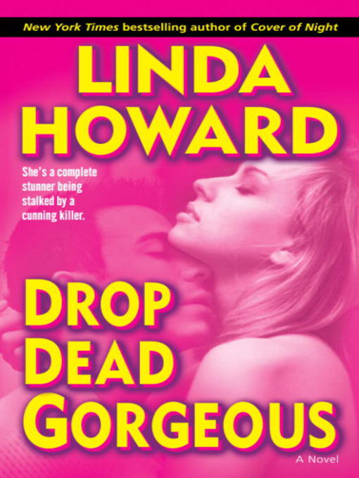 Title details for Drop Dead Gorgeous by Linda Howard - Available